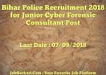 Bihar Police Recruitment 2018 for Junior Cyber Forensic Consultant Post