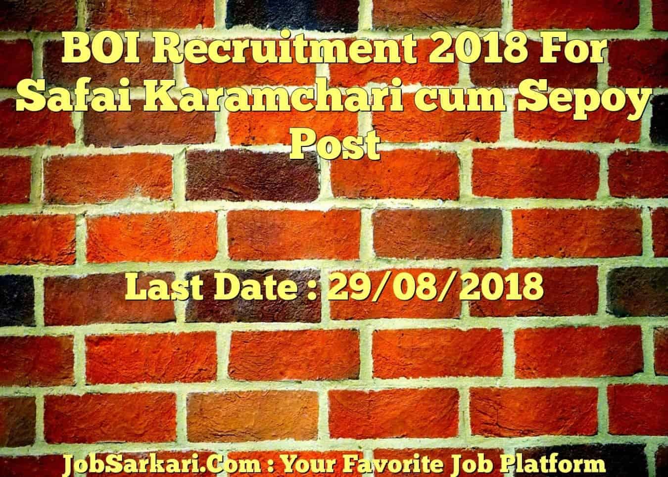BOI Recruitment 2018 For Safai Karamchari cum Sepoy Post