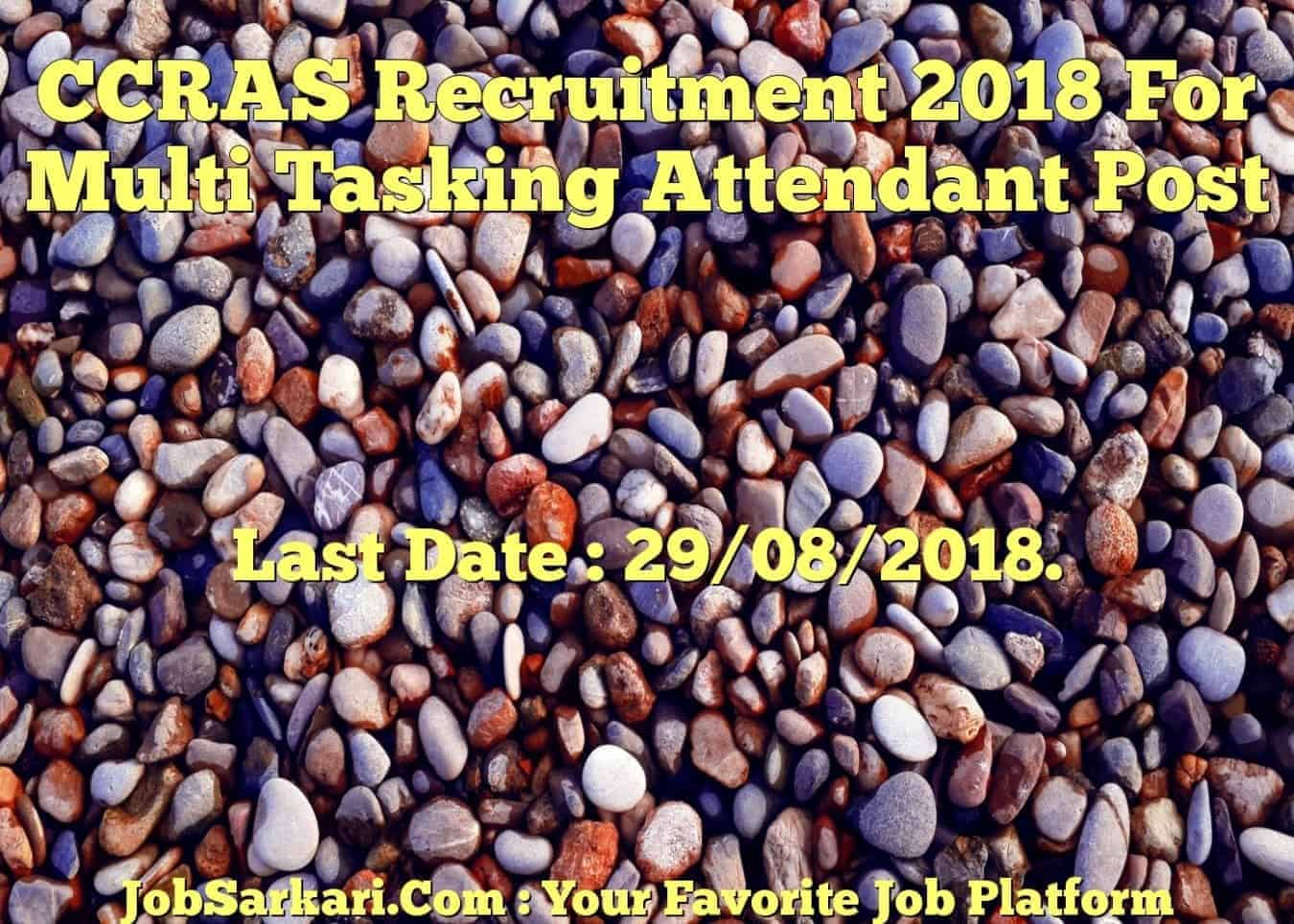CCRAS Recruitment 2018 For Multi Tasking Attendant Post
