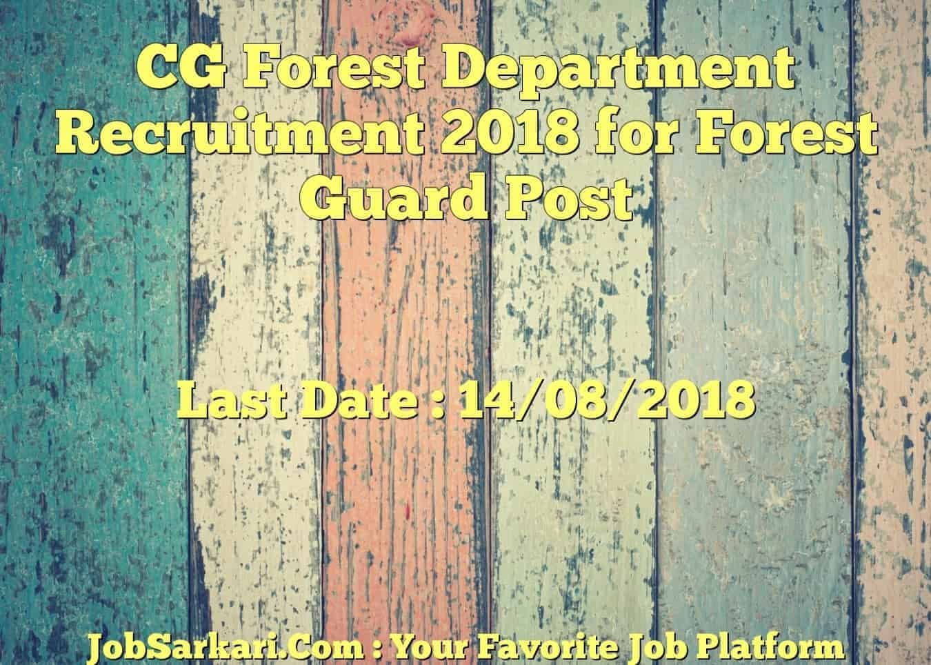 CG Forest Department Recruitment 2018 for Forest Guard Post
