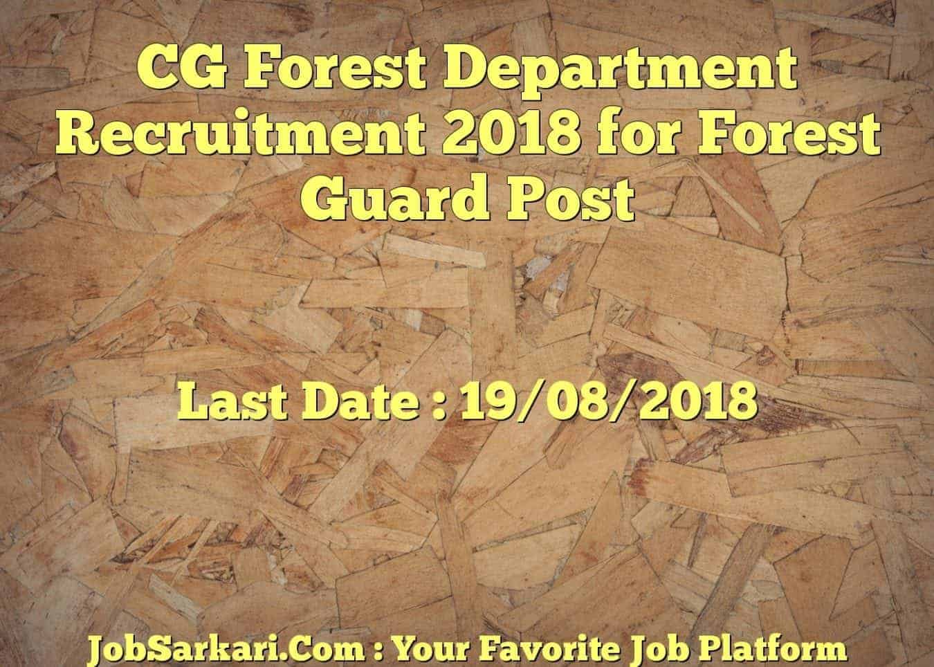 CG Forest Department Recruitment 2018 for Forest Guard Post