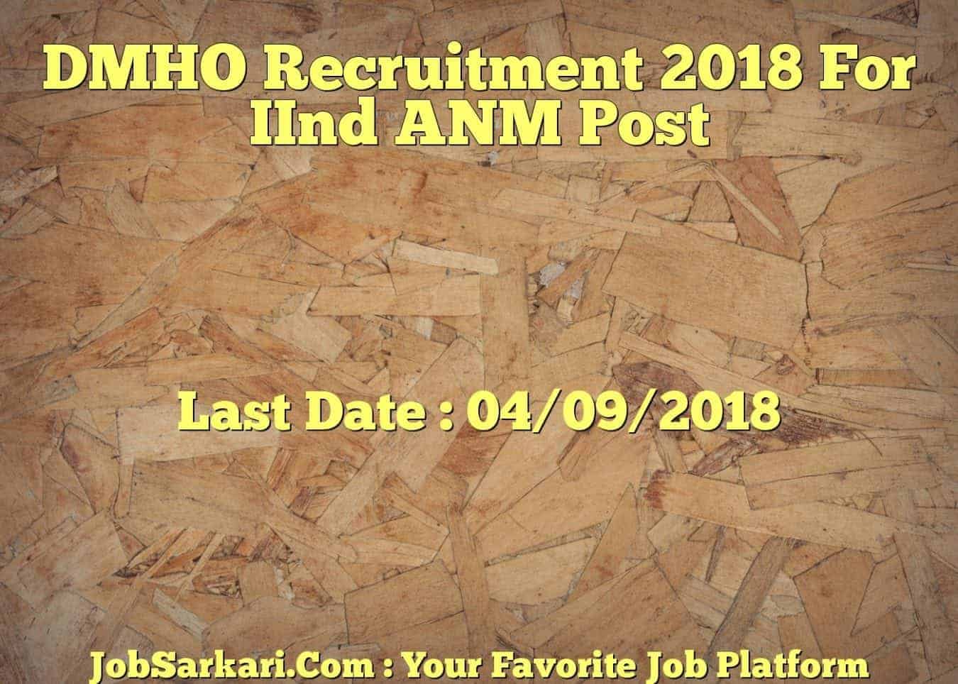 DMHO Recruitment 2018 For IInd ANM Post