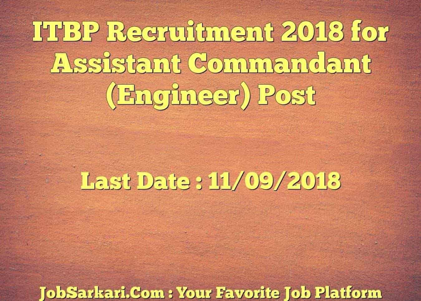 ITBP Recruitment 2018 for Assistant Commandant (Engineer) Post