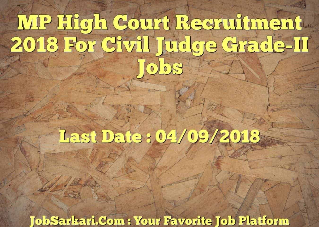 MP High Court Recruitment 2018 For Civil Judge Grade-II Jobs