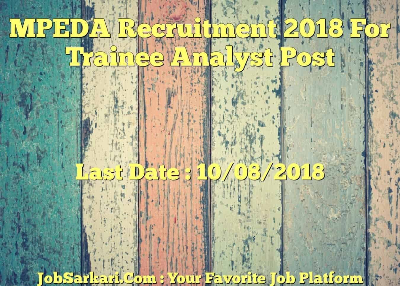MPEDA Recruitment 2018 For Trainee Analyst Post