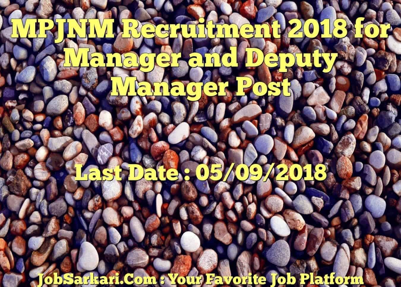 MPJNM Recruitment 2018 for Manager and Deputy Manager Post