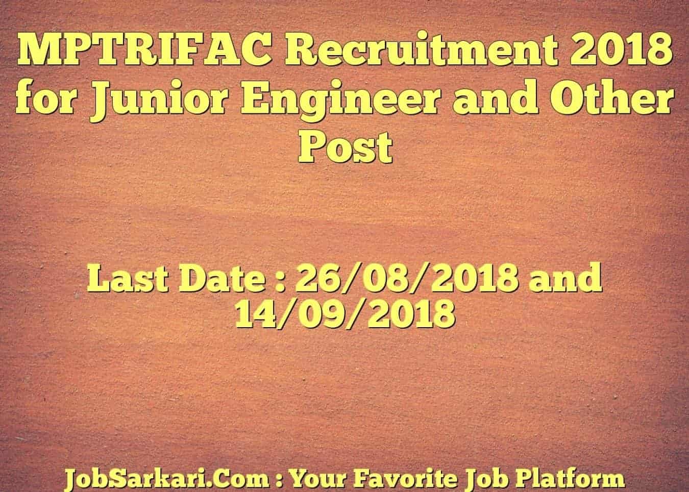 MPTRIFAC Recruitment 2018 for Junior Engineer and Other Post