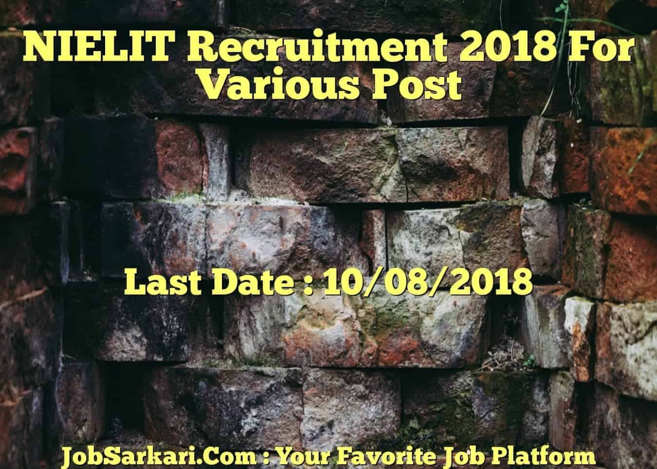 NIELIT Recruitment 2018 For Various Post