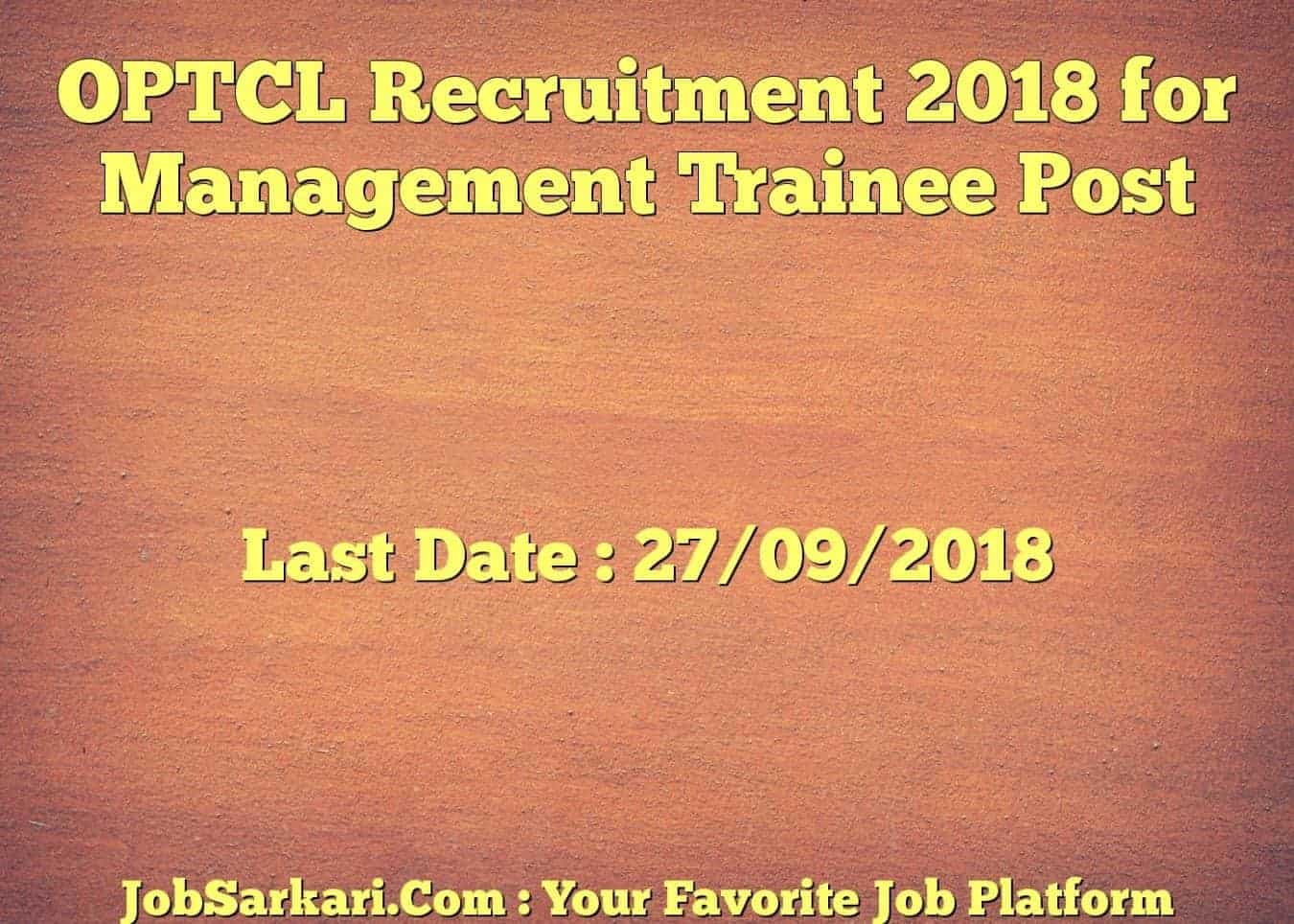 OPTCL Recruitment 2018 for Management Trainee Post