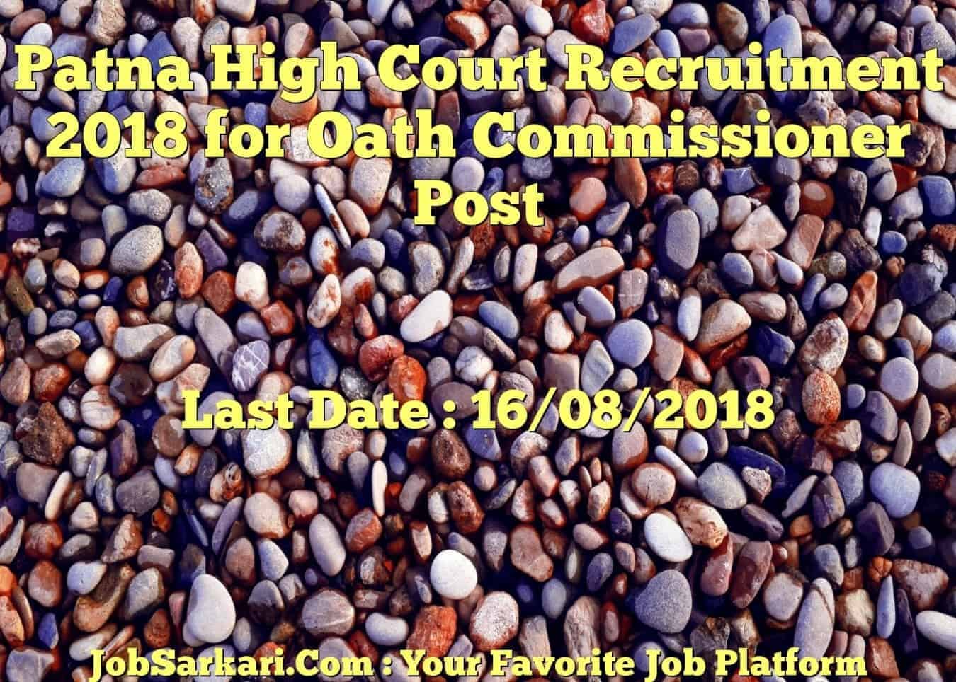 Patna High Court Recruitment 2018 for Oath Commissioner Post