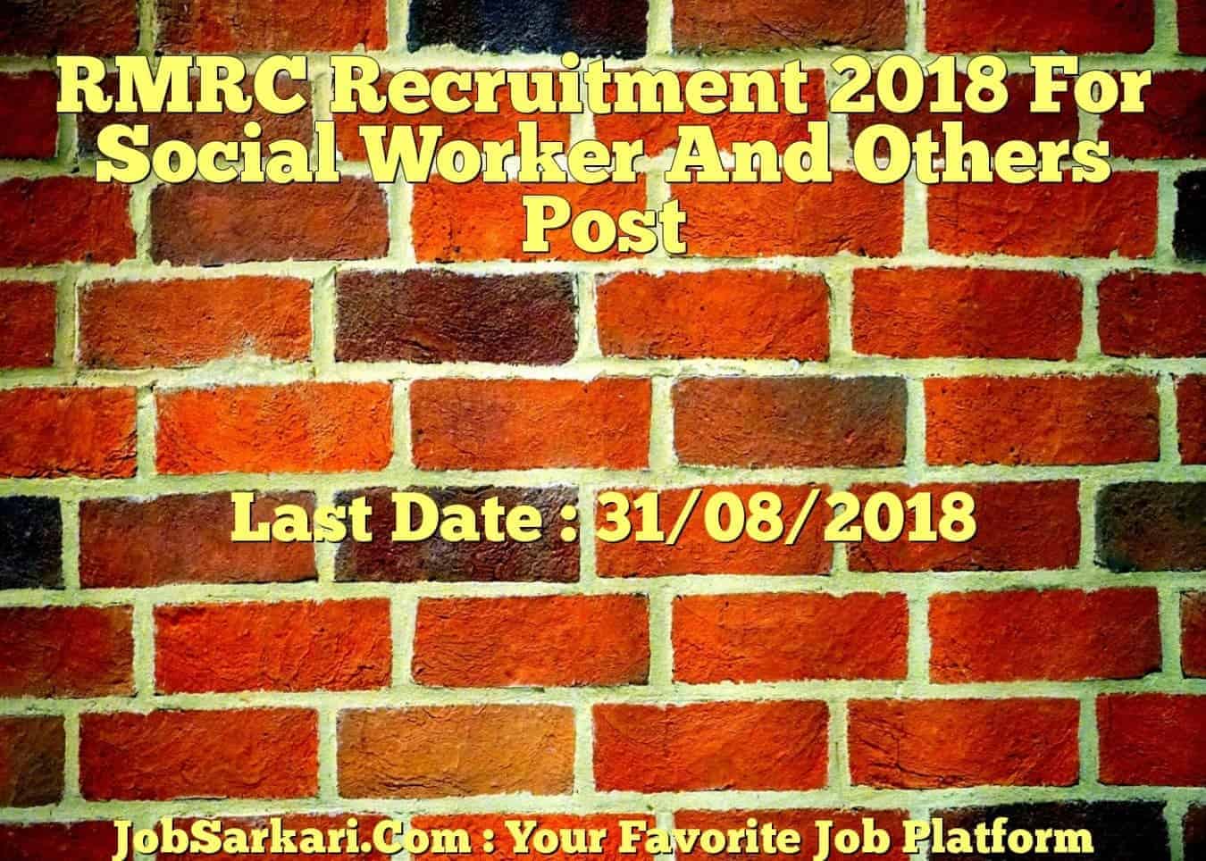 RMRC Recruitment 2018 For Social Worker And Others Post