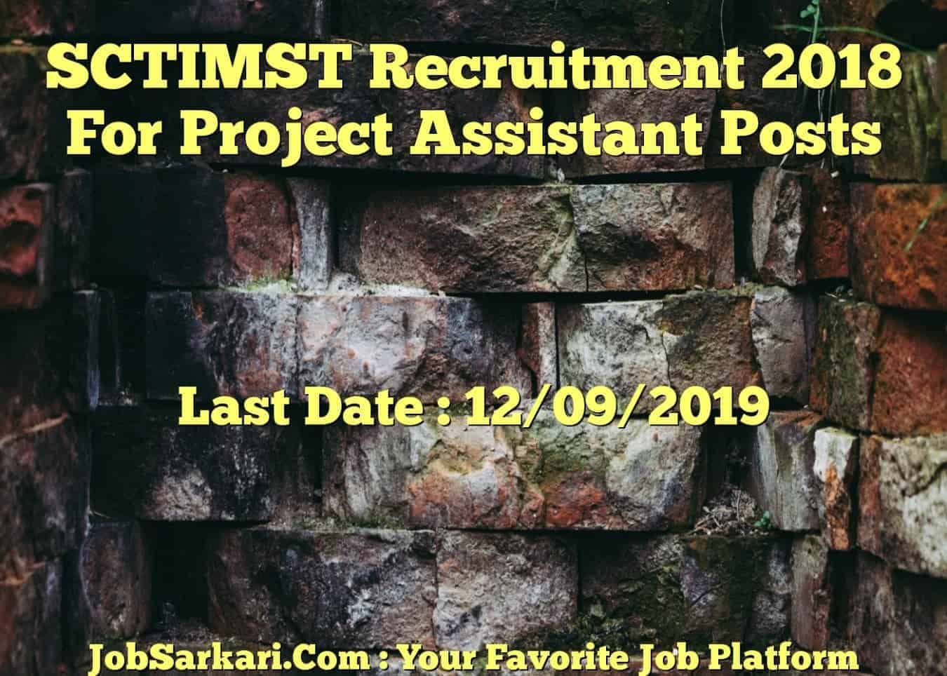SCTIMST Recruitment 2018 For Project Assistant Posts