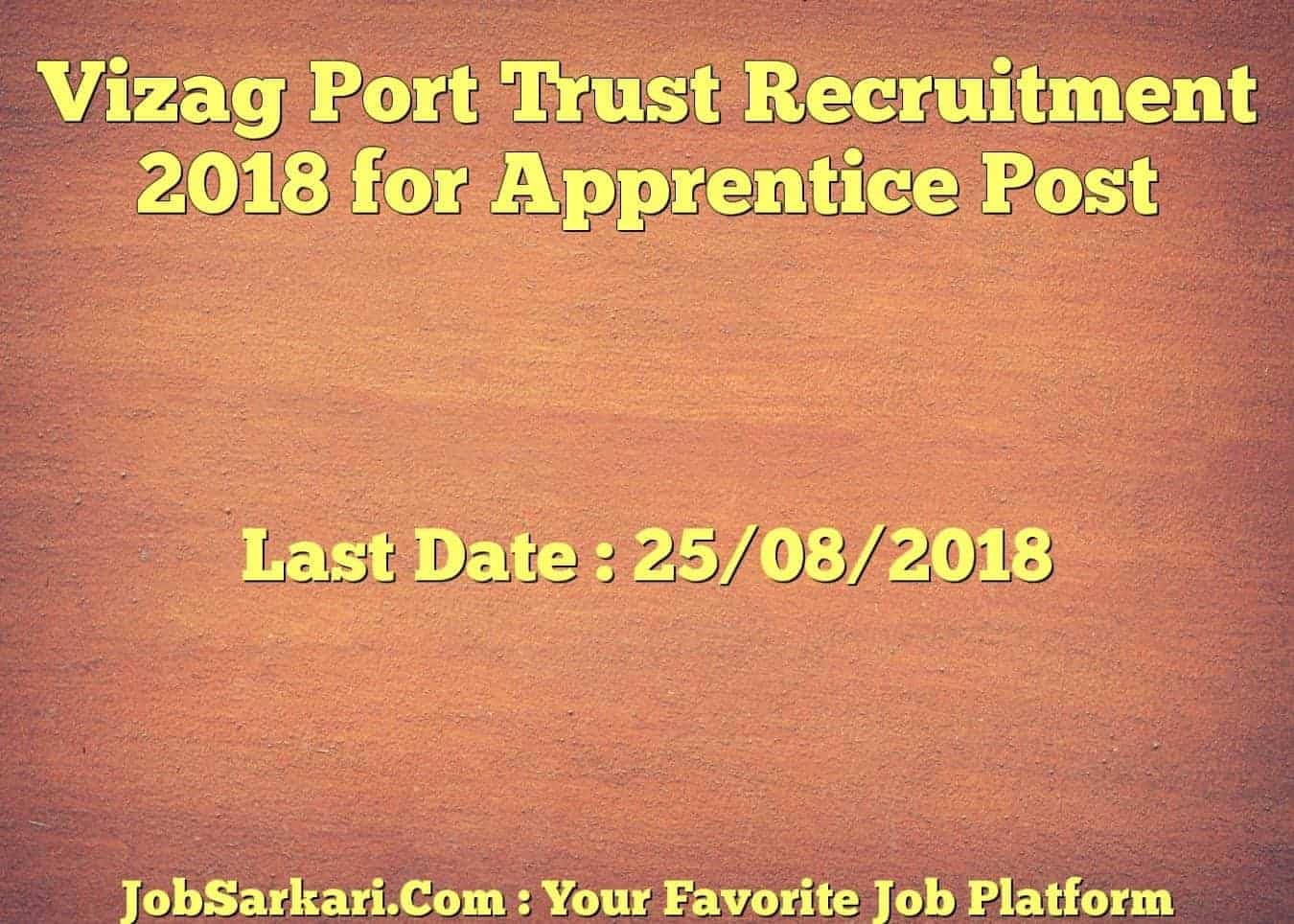 Vizag Port Trust Recruitment 2018 for Apprentice Post