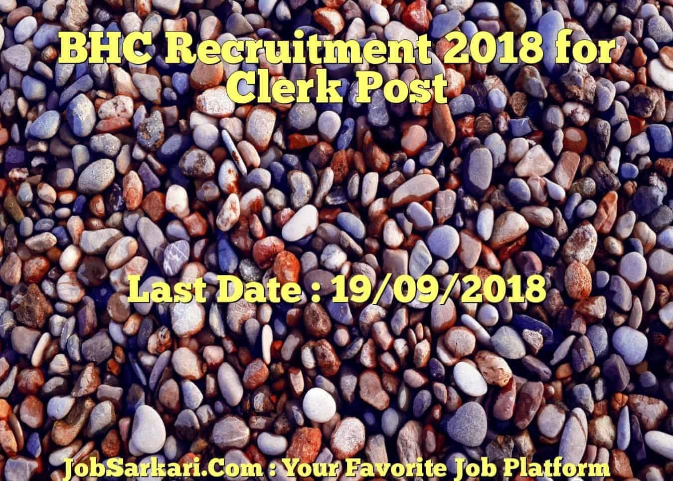 BHC Recruitment 2018 for Clerk Post