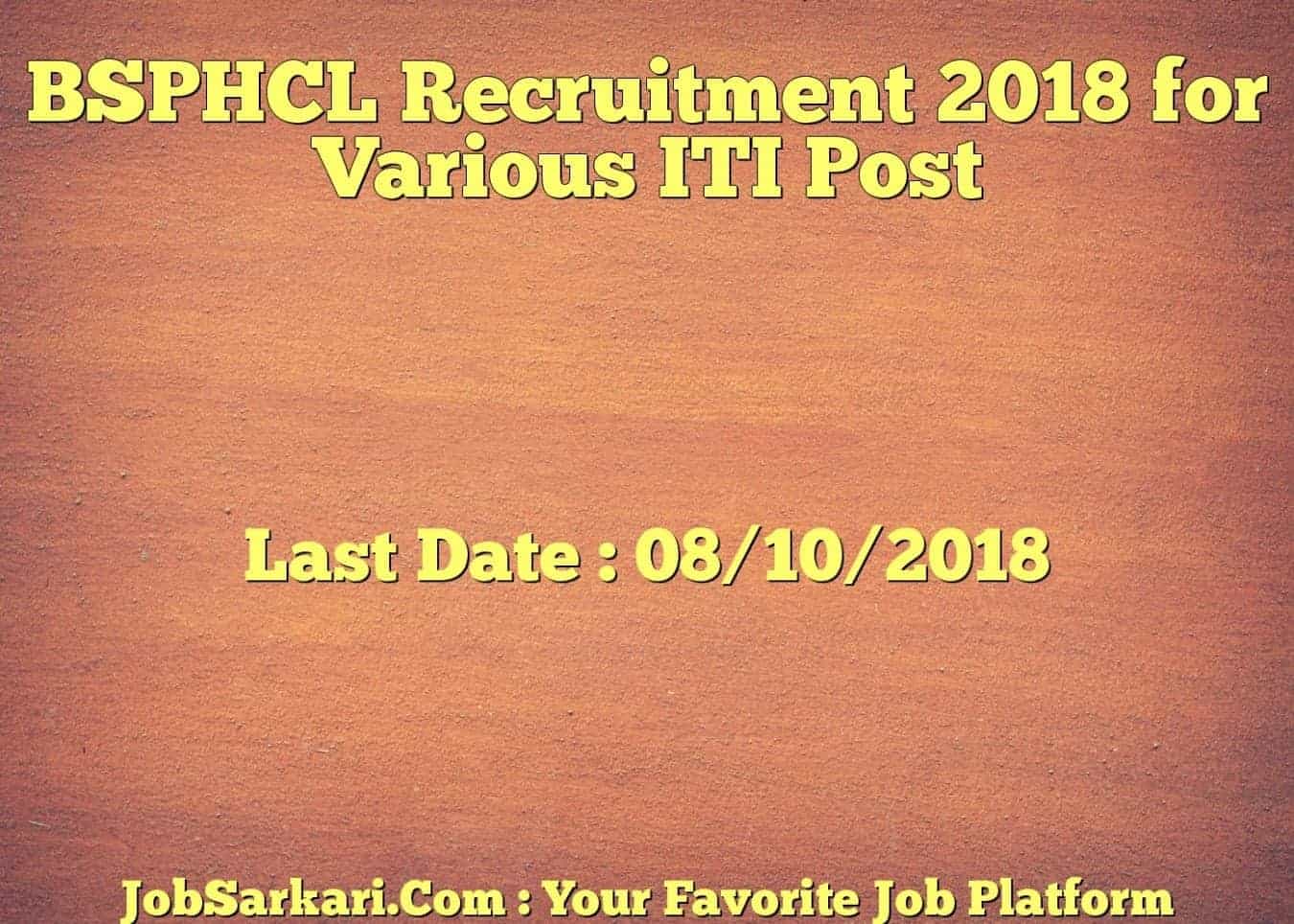 BSPHCL Recruitment 2018 for Various ITI Post