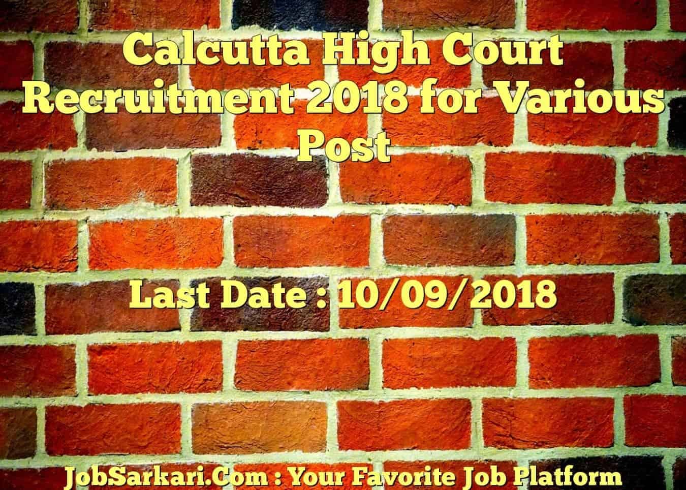 Calcutta High Court Recruitment 2018 for Various Post