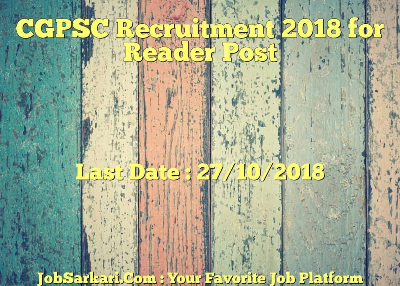 CGPSC Recruitment 2018 for Reader Post