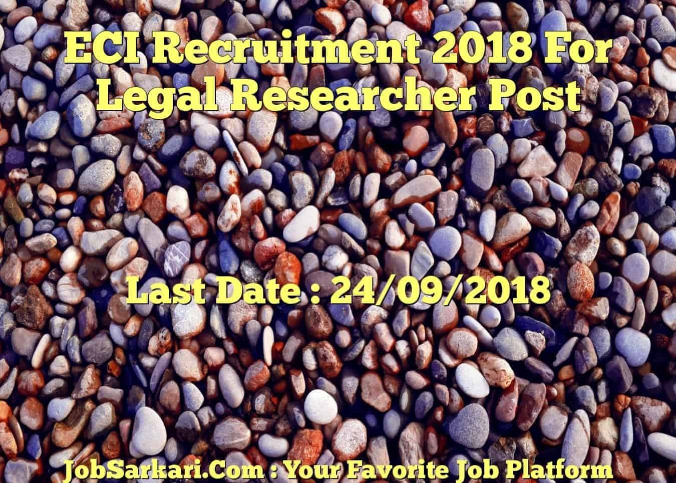 ECI Recruitment 2018 For Legal Researcher Post