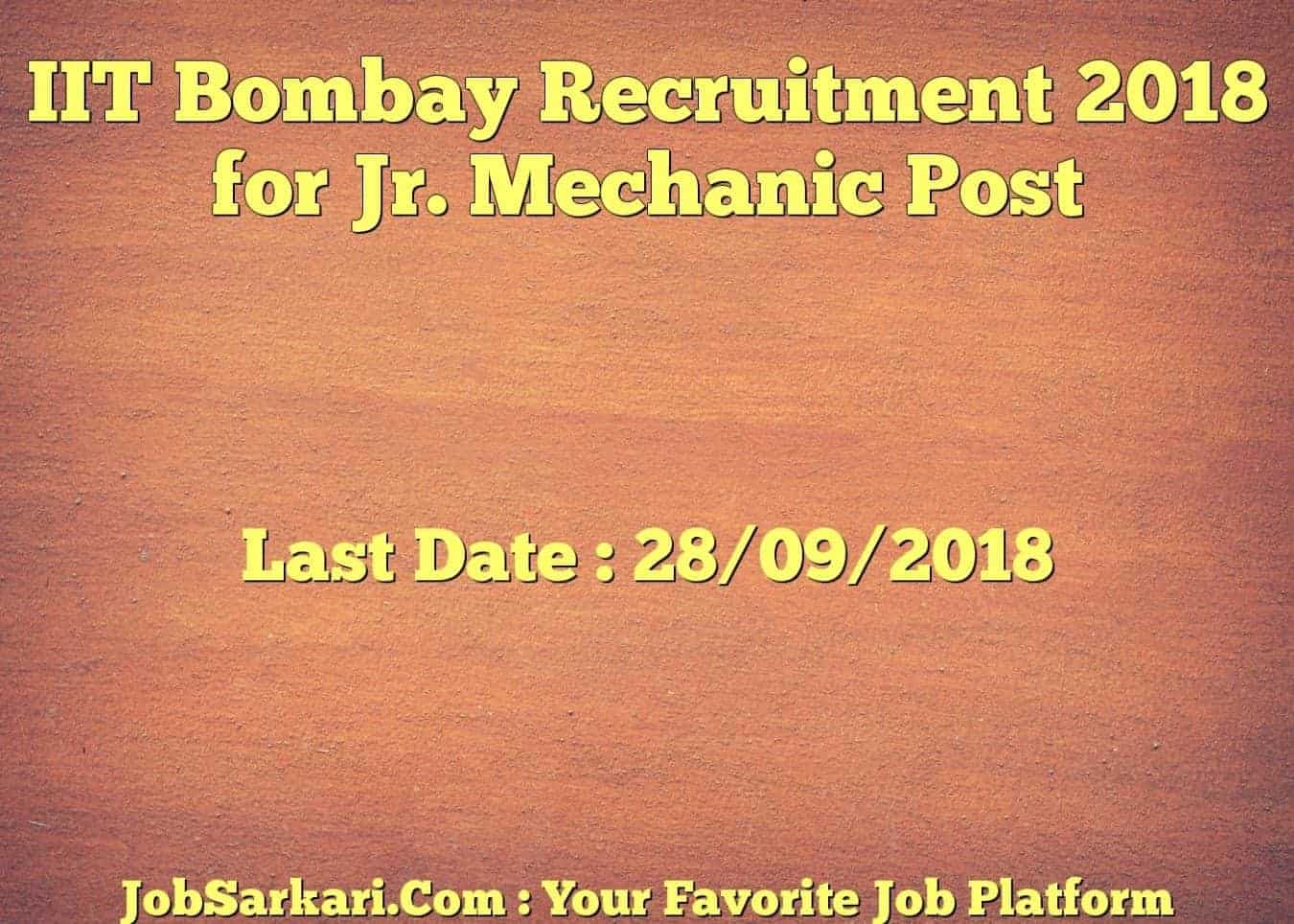 IIT Bombay Recruitment 2018 for Jr. Mechanic Post