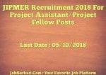 JIPMER Recruitment 2018 For Project Assistant/Project Fellow Posts