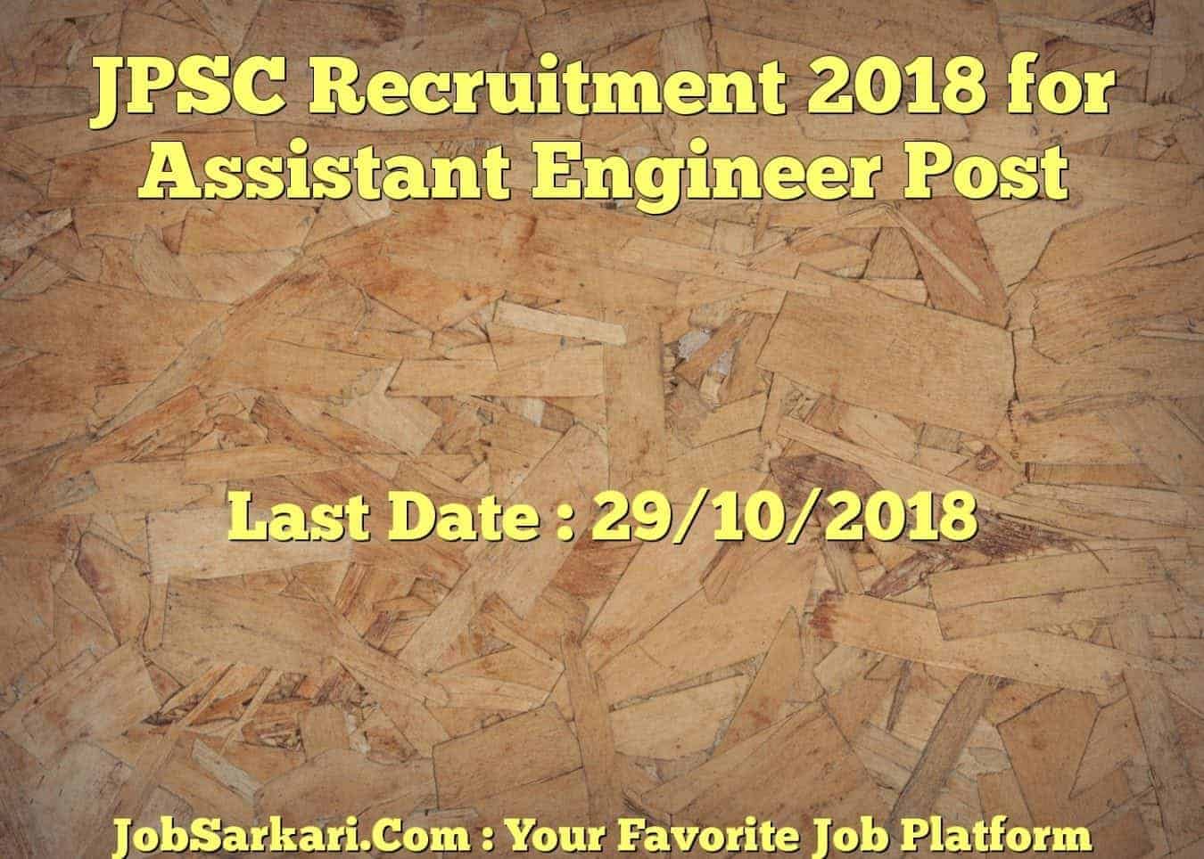 JPSC Recruitment 2018 for Assistant Engineer Post
