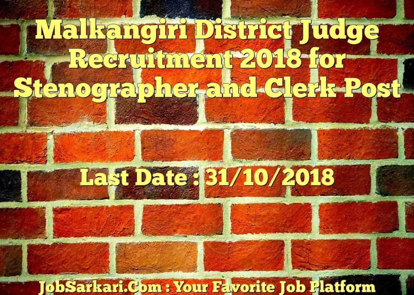Malkangiri District Judge Recruitment 2018 for Stenographer and Clerk Post