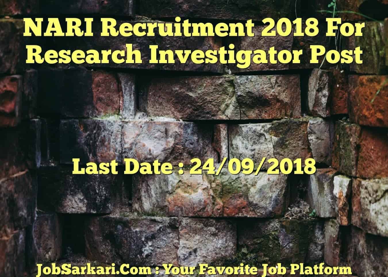 NARI Recruitment 2018 For Research Investigator Post