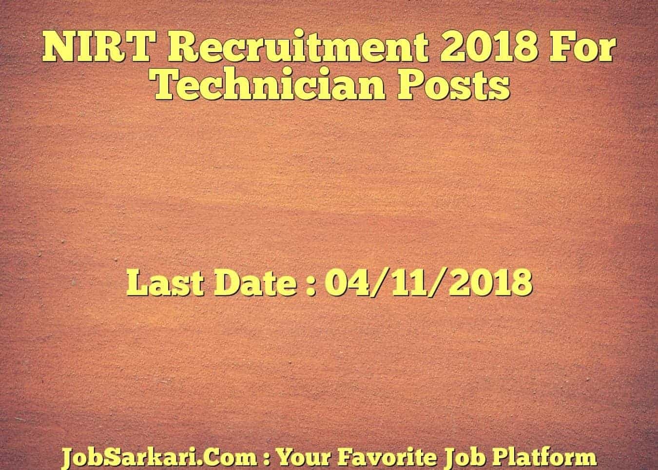 NIRT Recruitment 2018 For Technician Posts