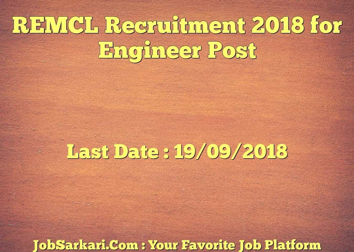 REMCL Recruitment 2018 for Engineer Post