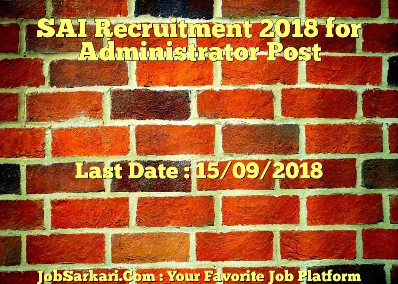 SAI Recruitment 2018 for Administrator Post