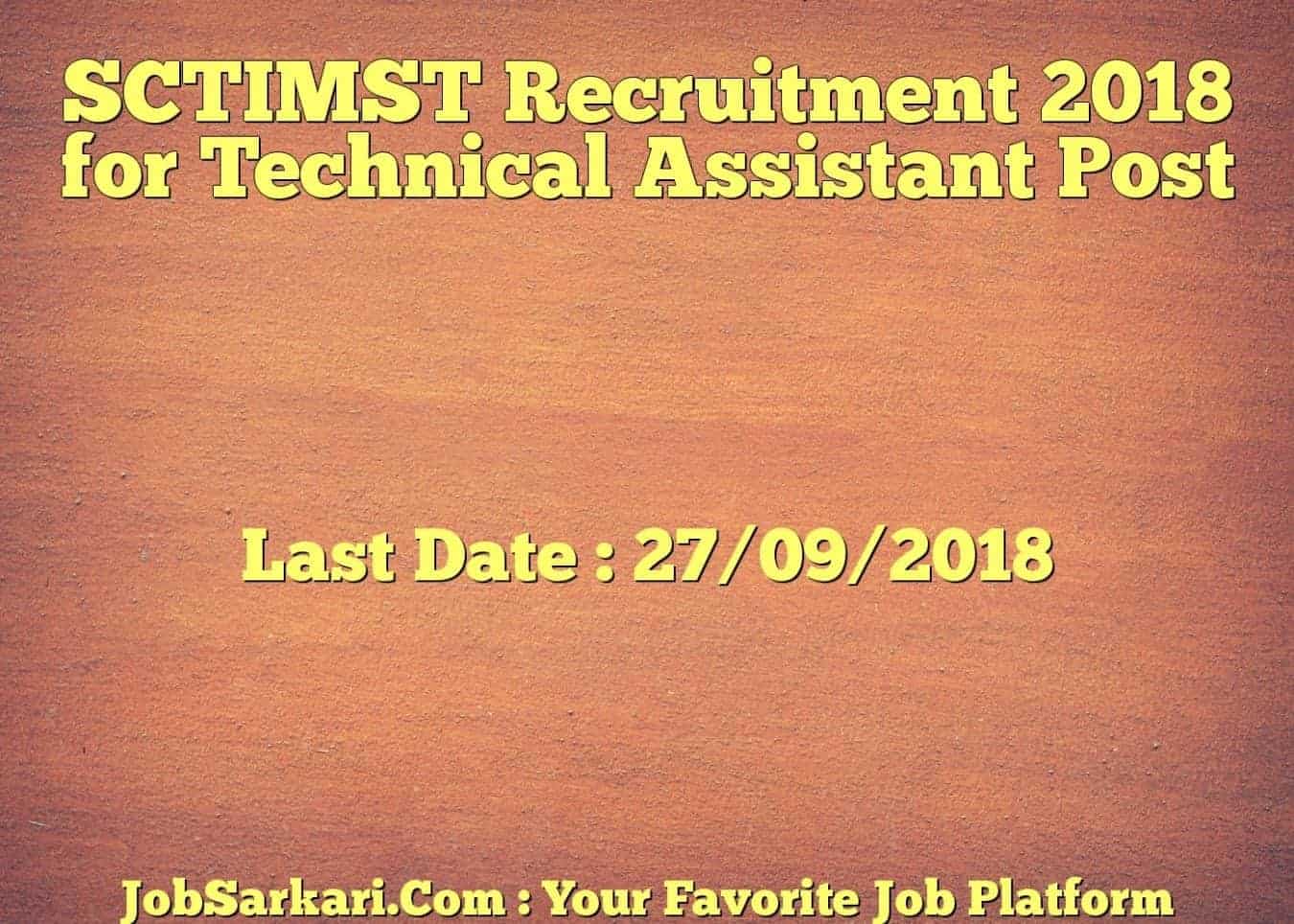 SCTIMST Recruitment 2018 for Technical Assistant Post