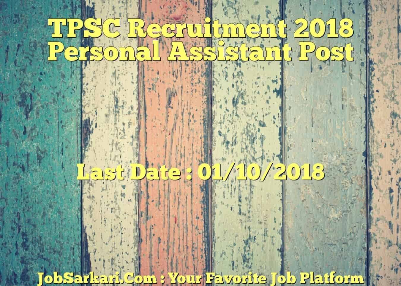 TPSC Recruitment 2018 For Personal Assistant Post