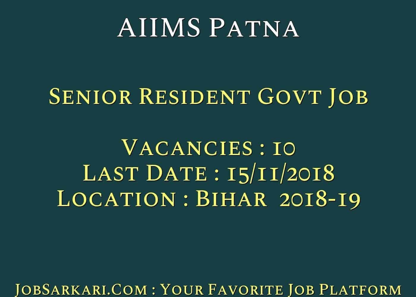 AIIMS Patna Recruitment 2018 For Senior Resident Govt Job