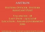 AMTRON Recruitment 2018 for Systems Officer / Systems Assistant Post