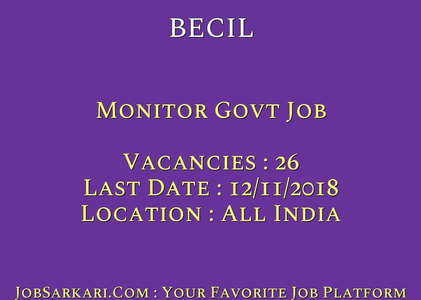 BECIL Recruitment 2018 for Monitor Govt Job