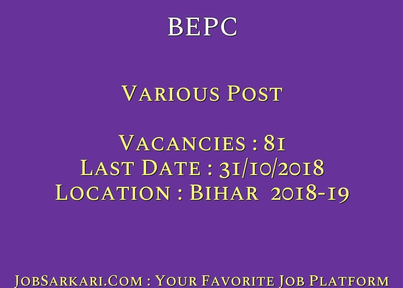 BEPC Recruitment 2018 For Various Post
