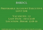 BSRDCL Recruitment 2018 For Preferable Account Executive Govt Job
