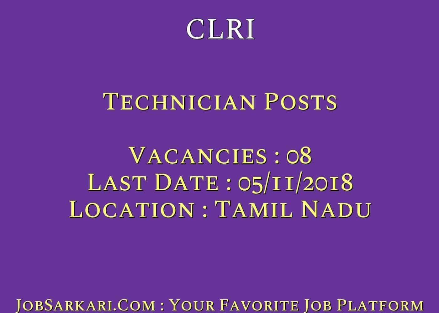 CLRI Recruitment 2018 For Technician Posts