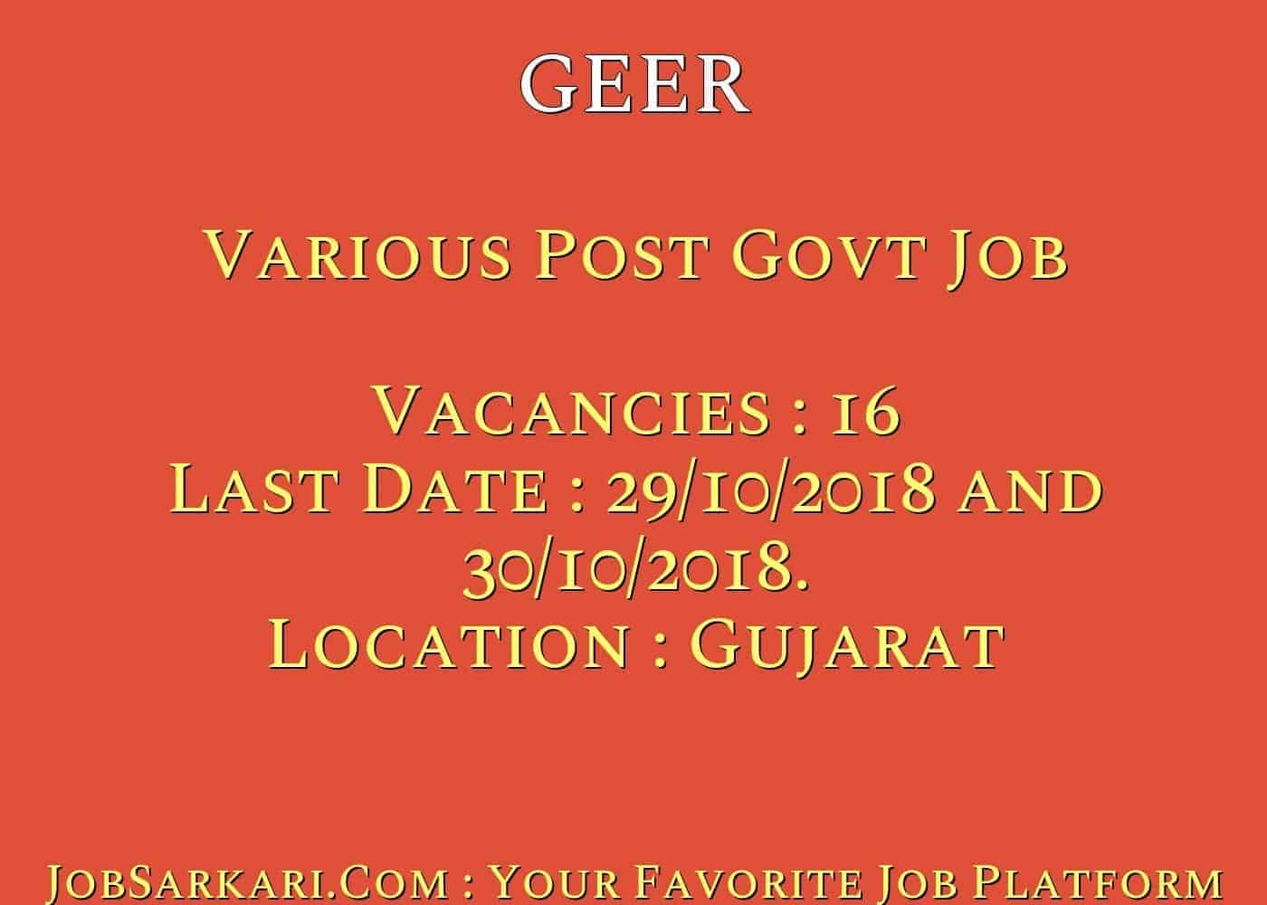 GEER Recruitment 2018 for Various Post Govt Job