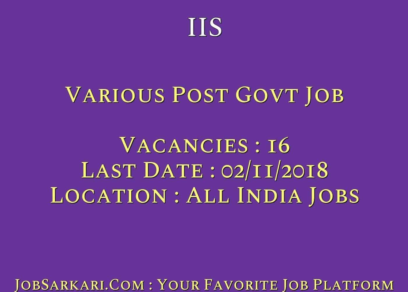IIS Recruitment 2018 for Various Post Govt Job