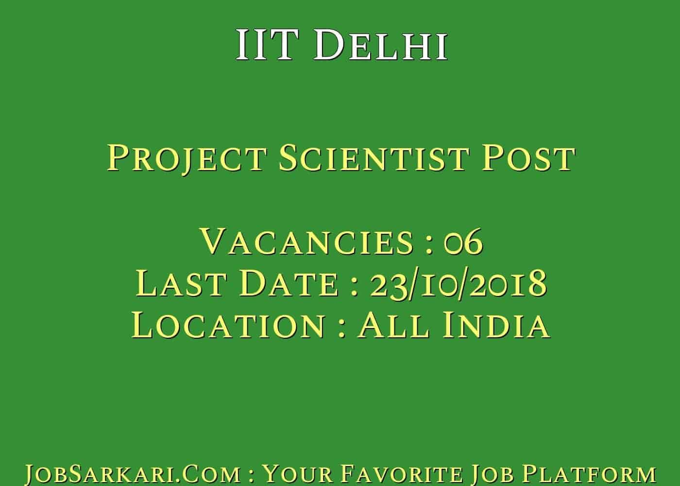 IIT Delhi Recruitment 2018 Project Scientist Post