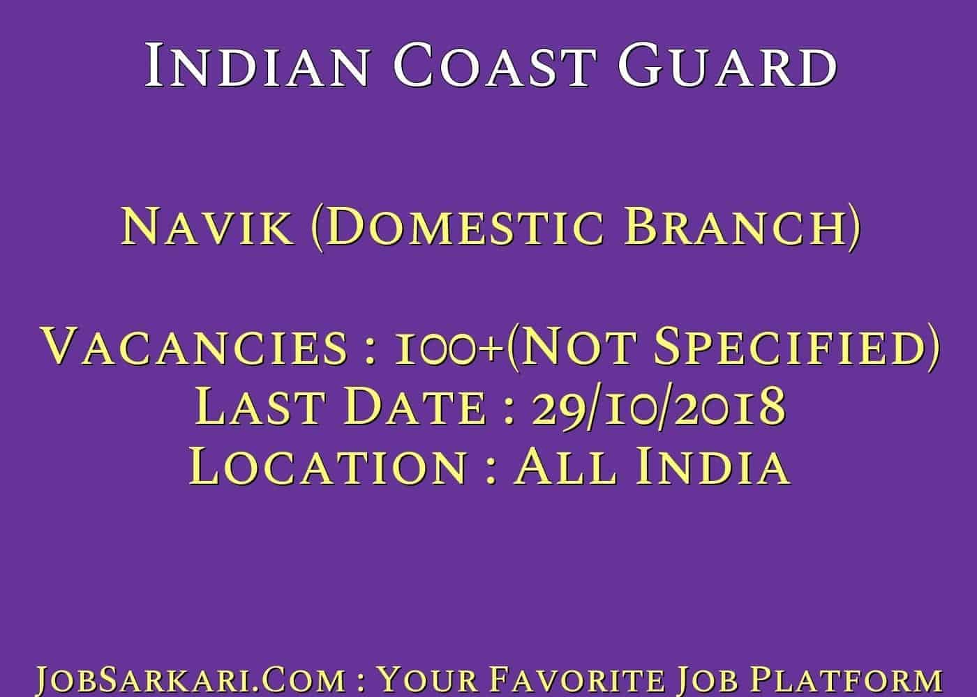 Indian Coast Guard Recruitment 2019 For Navik (Domestic Branch) Govt Job