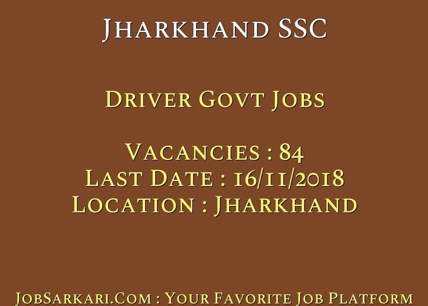 Jharkhand SSC Recruitment 2018 for Driver Govt Job