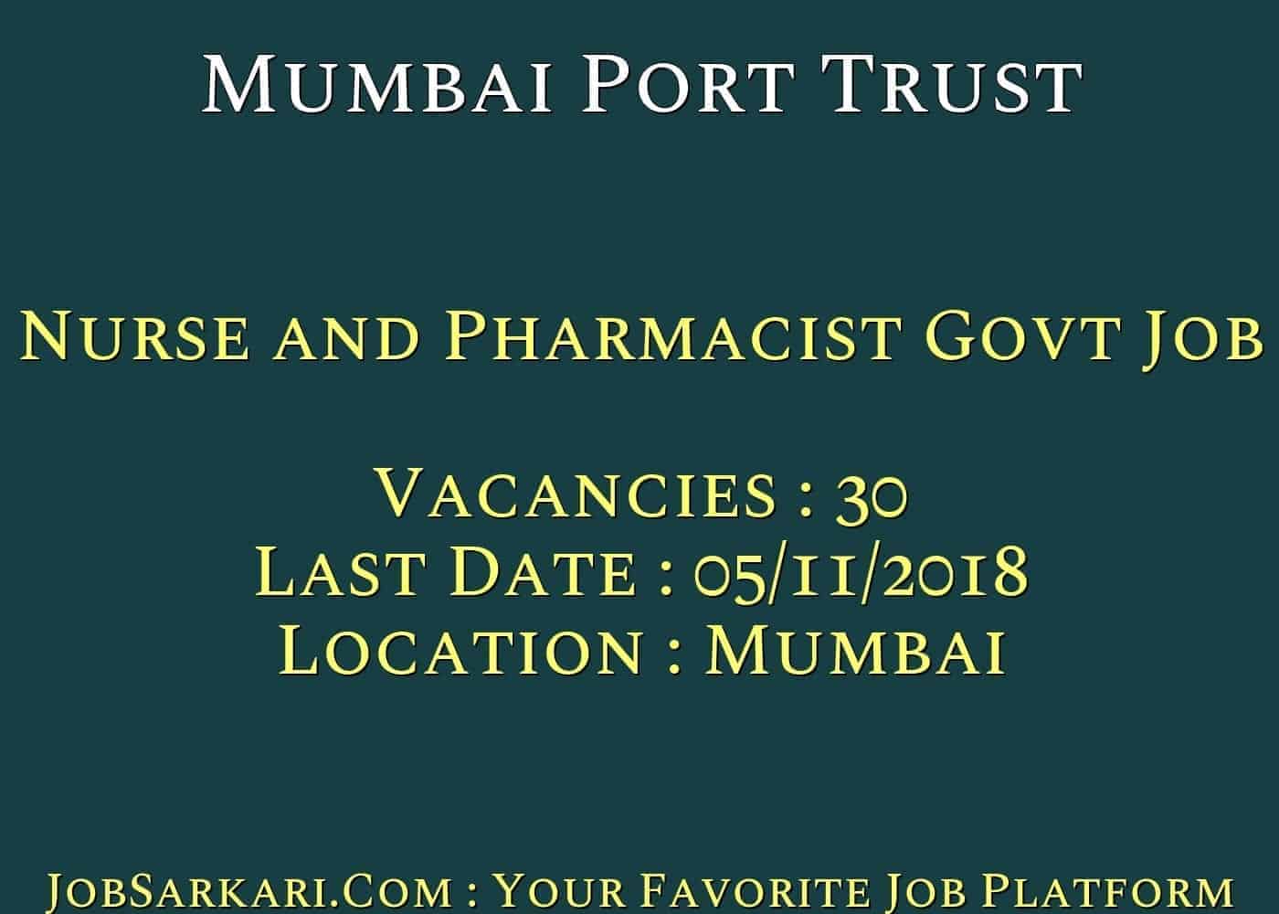 Mumbai Port Trust Recruitment 2018 for Nurse and Pharmacist Govt Job