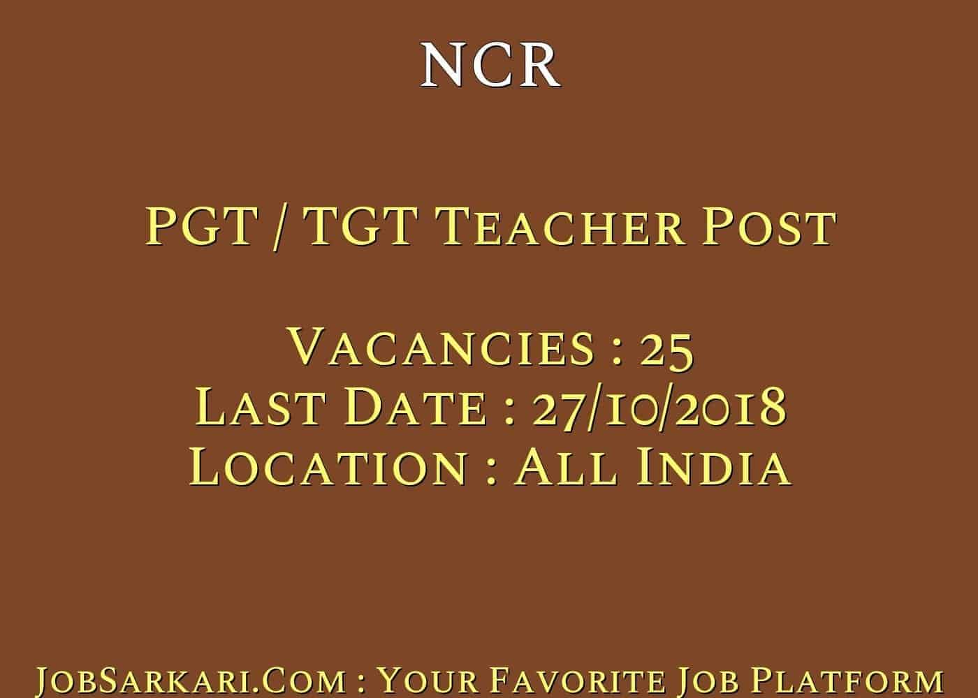 NCR Recruitment 2018 for PGT / TGT Teacher Post
