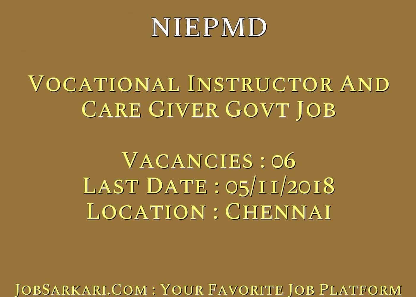 NIEPMD Recruitment 2018 For Vocational Instructor And Care Giver Govt Job