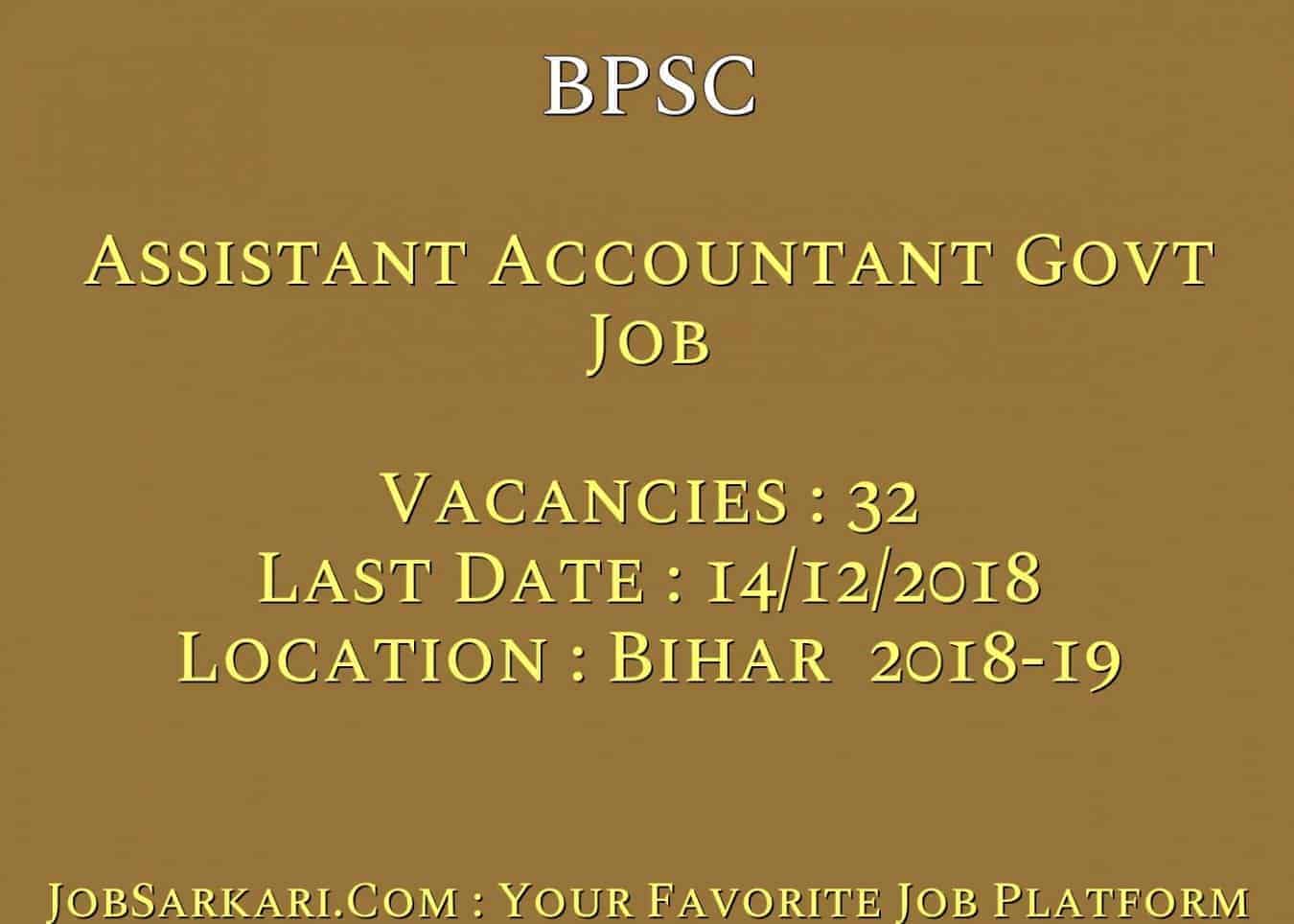 BPSC Recruitment 2018 for Assistant Accountant Govt Job