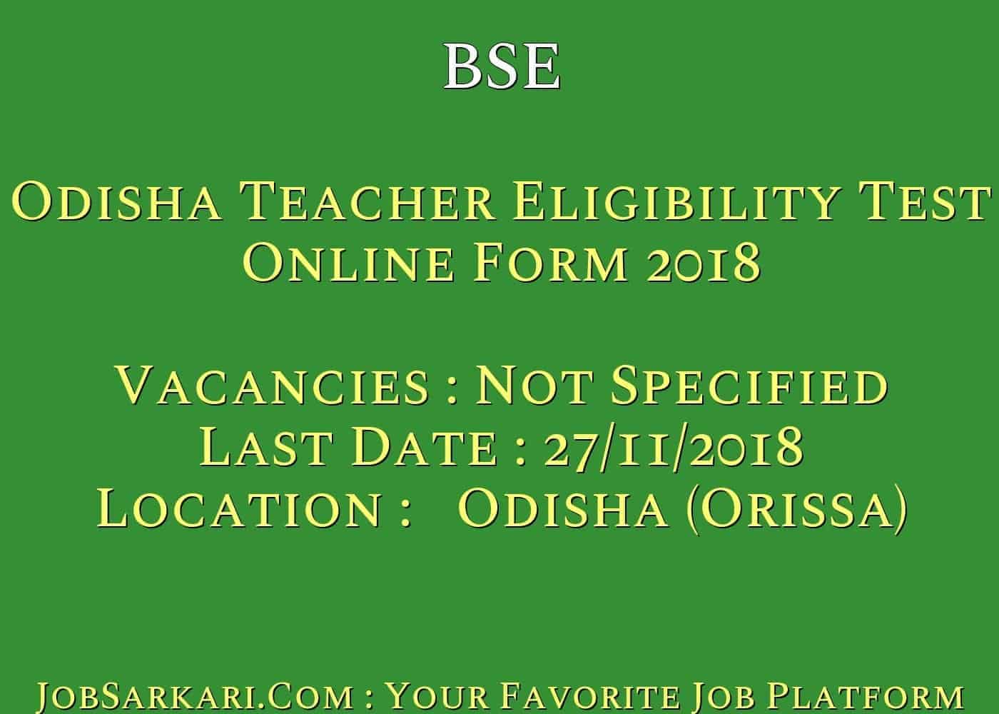 BSE Odisha Teacher Eligibility Test Online Form 2018