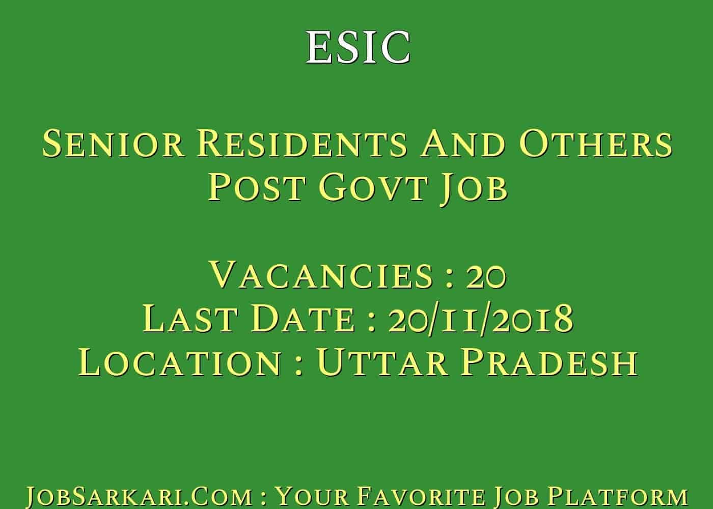 ESIC Recruitment 2018 For Senior Residents And Others Post Govt Job