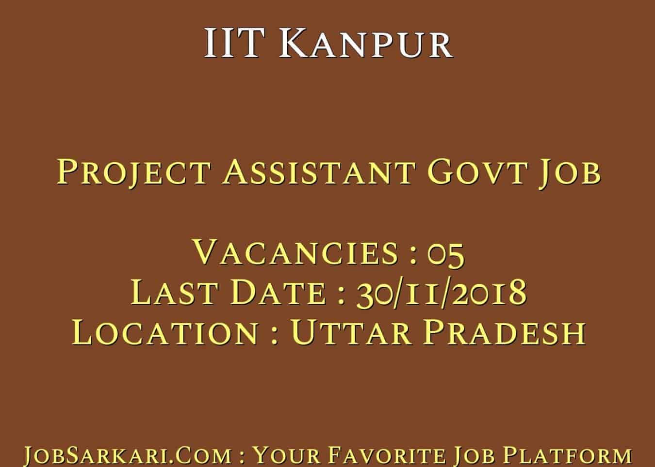 IIT Kanpur Recruitment 2018 For Project Assistant Govt Job